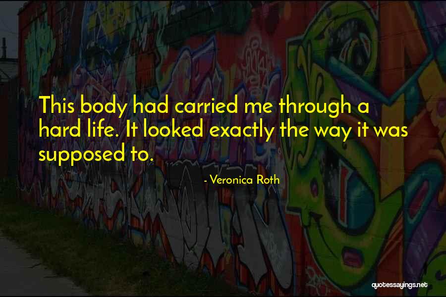 Positive Body Quotes By Veronica Roth Positive Body Quotes By Veronica Roth