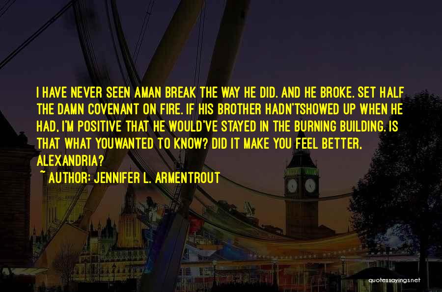 Positive Break Up Quotes By Jennifer L. Armentrout