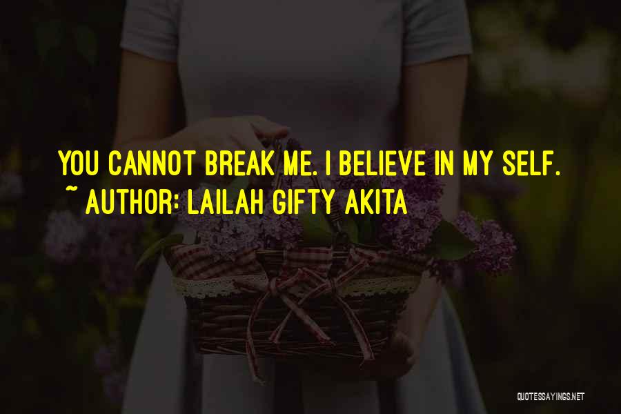 Positive Break Up Quotes By Lailah Gifty Akita