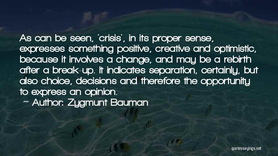 Positive Break Up Quotes By Zygmunt Bauman