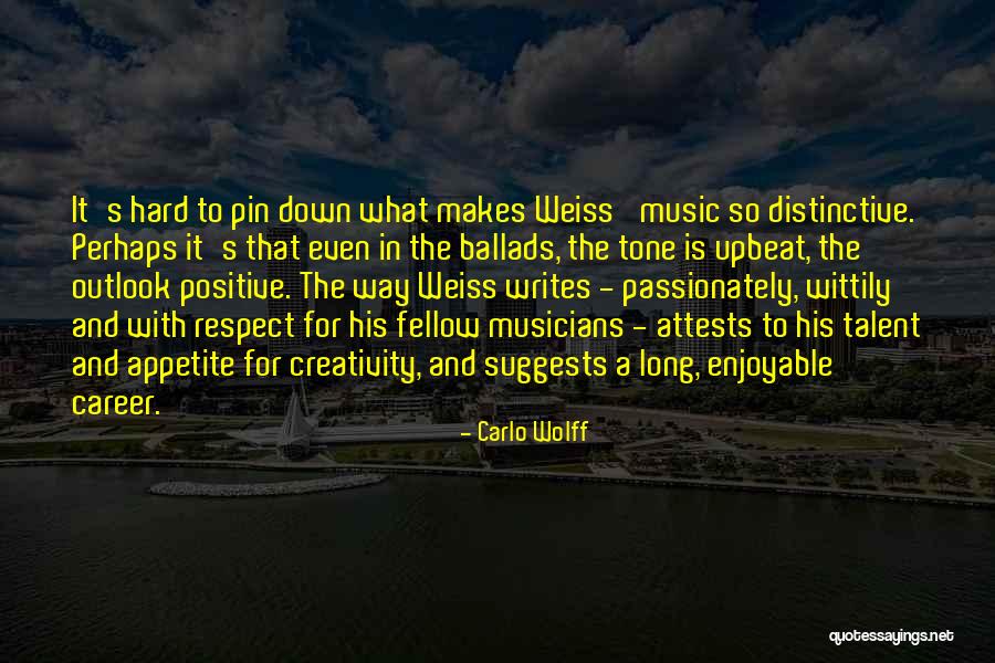 Positive Career Quotes By Carlo Wolff Positive Career Quotes By Carlo Wolff