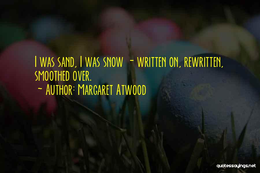 Positive Challenging Quotes By Margaret Atwood