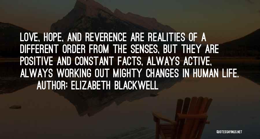 Positive Change In Life Quotes By Elizabeth Blackwell