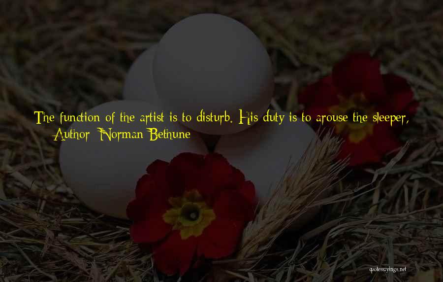 Positive Change In Life Quotes By Norman Bethune