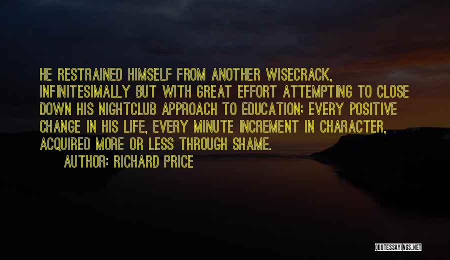 Positive Change In Life Quotes By Richard Price