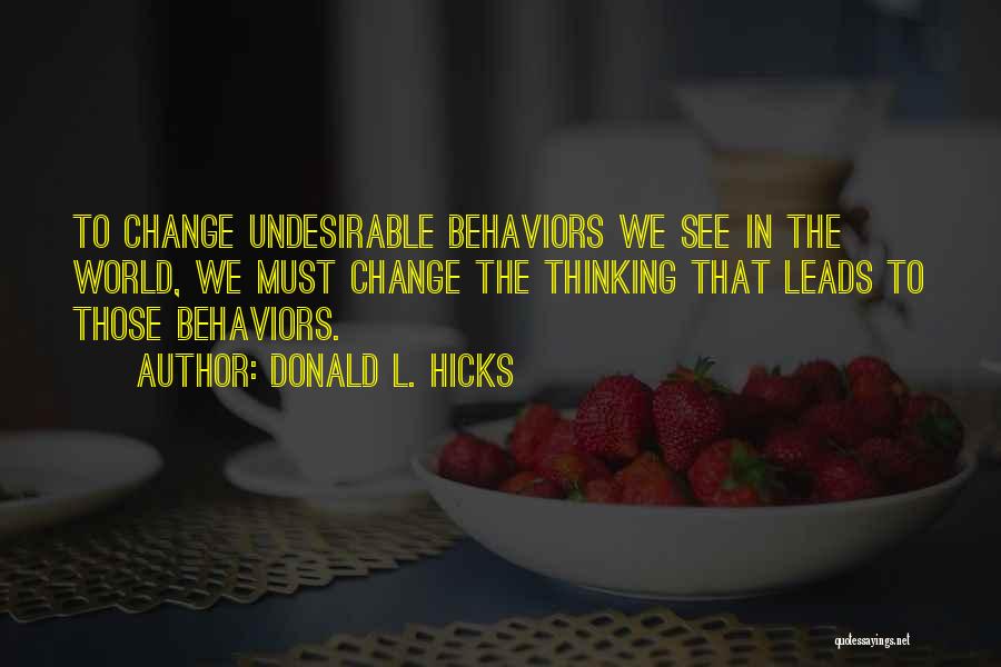 Positive Change In The World Quotes By Donald L. Hicks