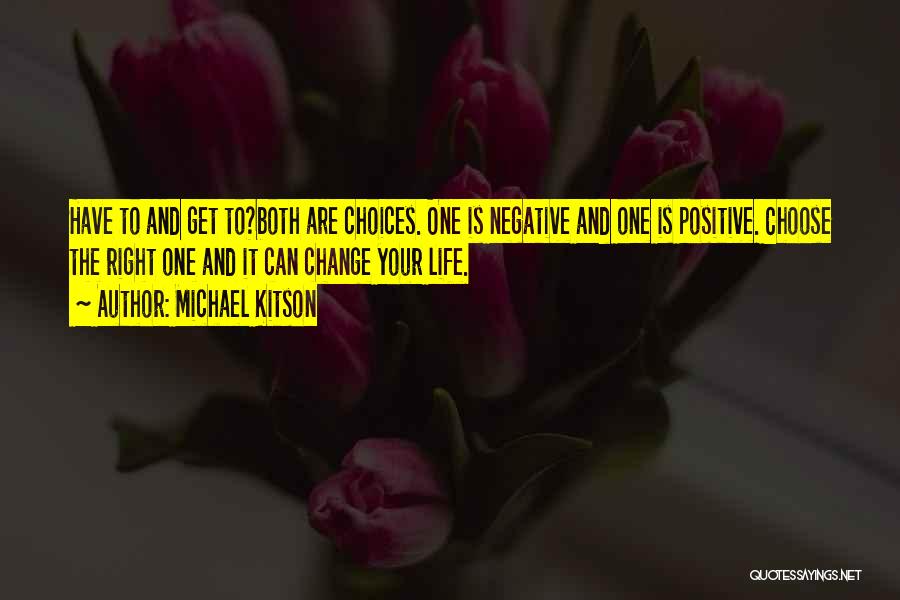 Positive Change Quotes By Michael Kitson