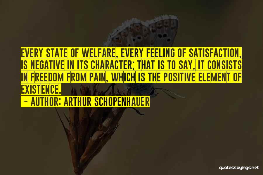Positive Character Quotes By Arthur Schopenhauer