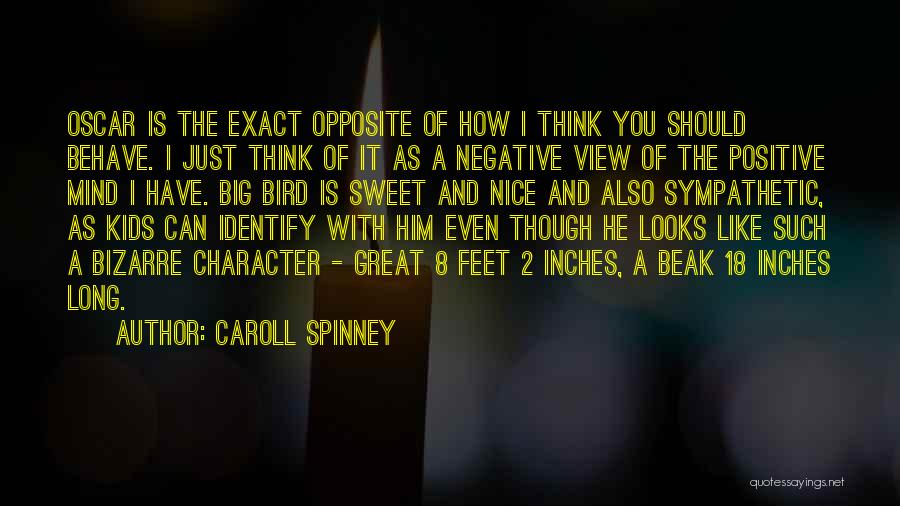 Positive Character Quotes By Caroll Spinney