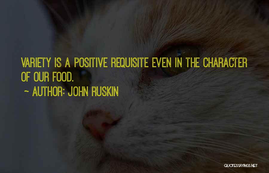 Positive Character Quotes By John Ruskin