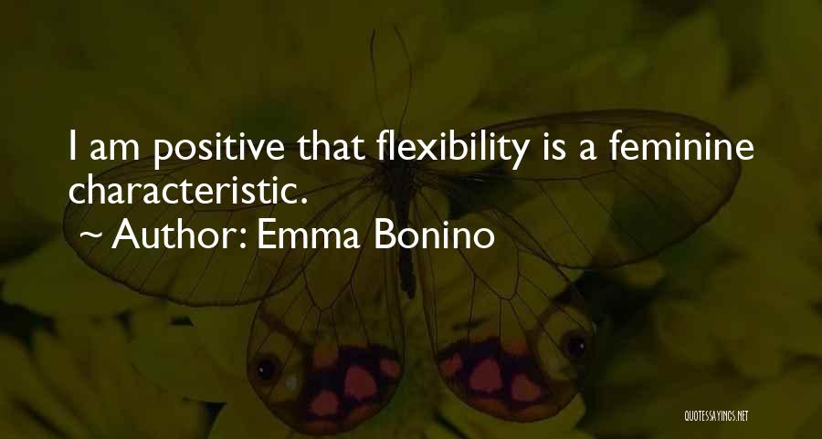 Positive Characteristic Quotes By Emma Bonino