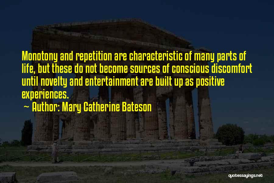Positive Characteristic Quotes By Mary Catherine Bateson