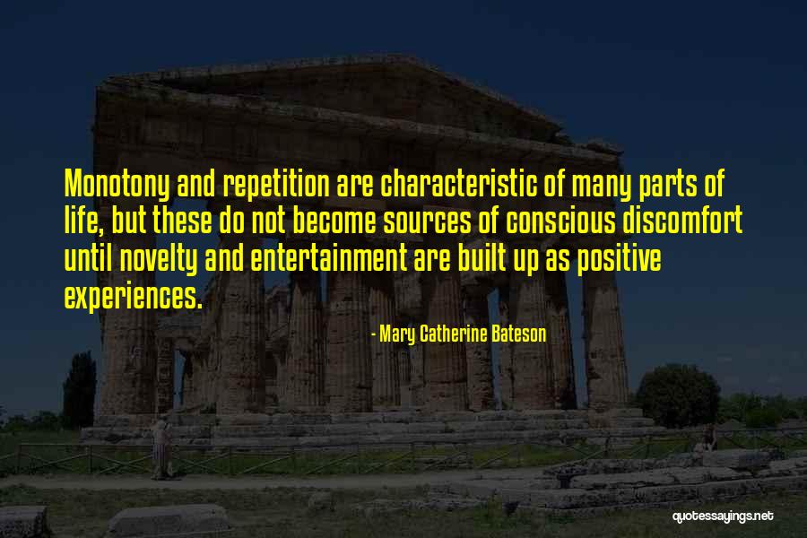 Positive Characteristic Quotes By Mary Catherine Bateson