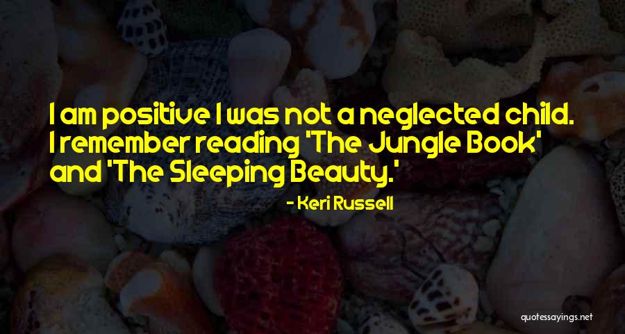 Positive Child Quotes By Keri Russell Positive Child Quotes By Keri Russell
