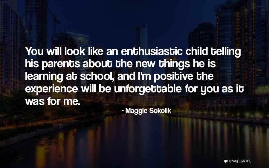 Positive Child Quotes By Maggie Sokolik Positive Child Quotes By Maggie Sokolik