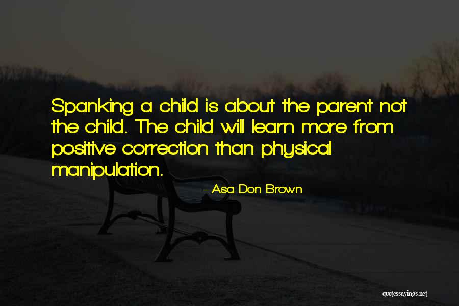 Positive Co Parenting Quotes By Asa Don Brown Positive Co Parenting Quotes By Asa Don Brown