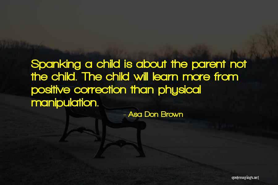 Positive Co Parenting Quotes By Asa Don Brown