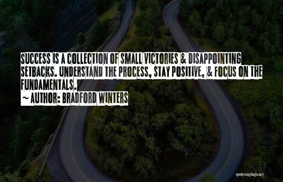 Positive Collection Quotes By Bradford Winters