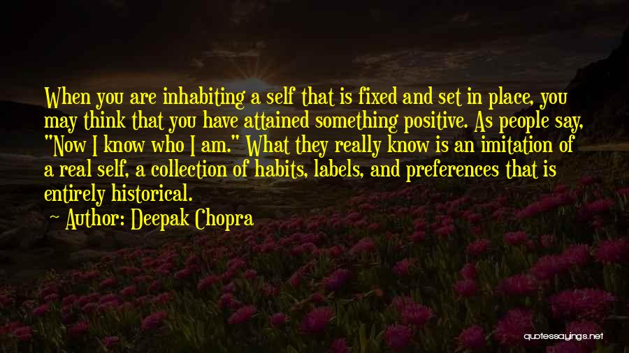 Positive Collection Quotes By Deepak Chopra