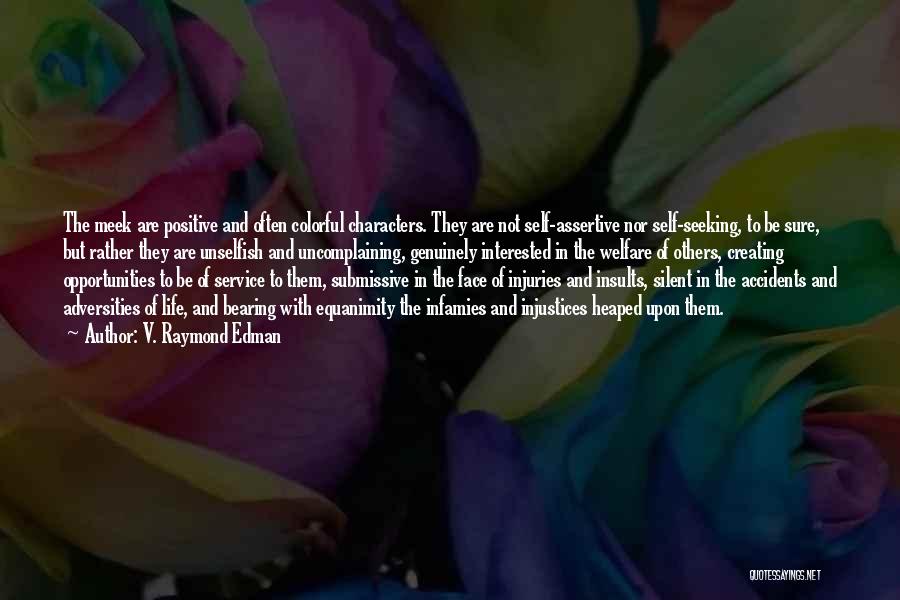 Positive Colorful Quotes By V. Raymond Edman