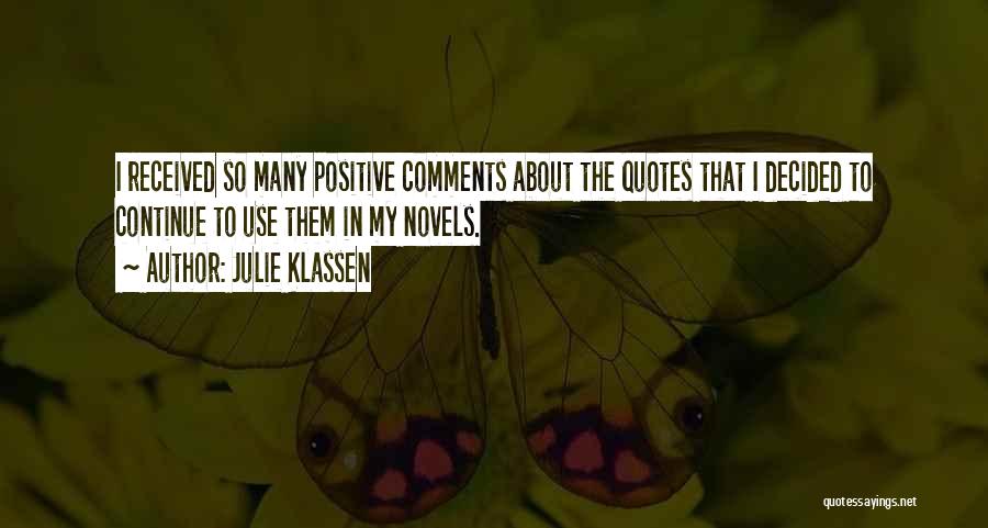Positive Comments Quotes By Julie Klassen
