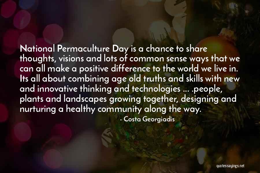 Positive Community Quotes By Costa Georgiadis Positive Community Quotes By Costa Georgiadis