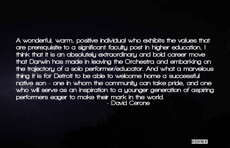 Positive Community Quotes By David Cerone Positive Community Quotes By David Cerone