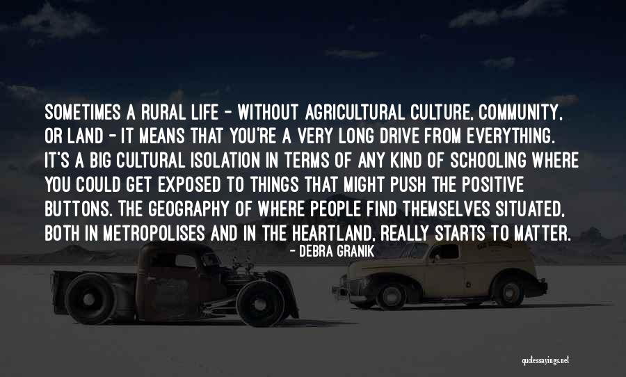 Positive Community Quotes By Debra Granik Positive Community Quotes By Debra Granik