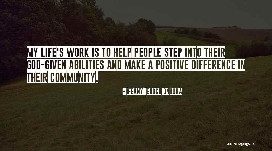 Positive Community Quotes By Ifeanyi Enoch Onuoha Positive Community Quotes By Ifeanyi Enoch Onuoha