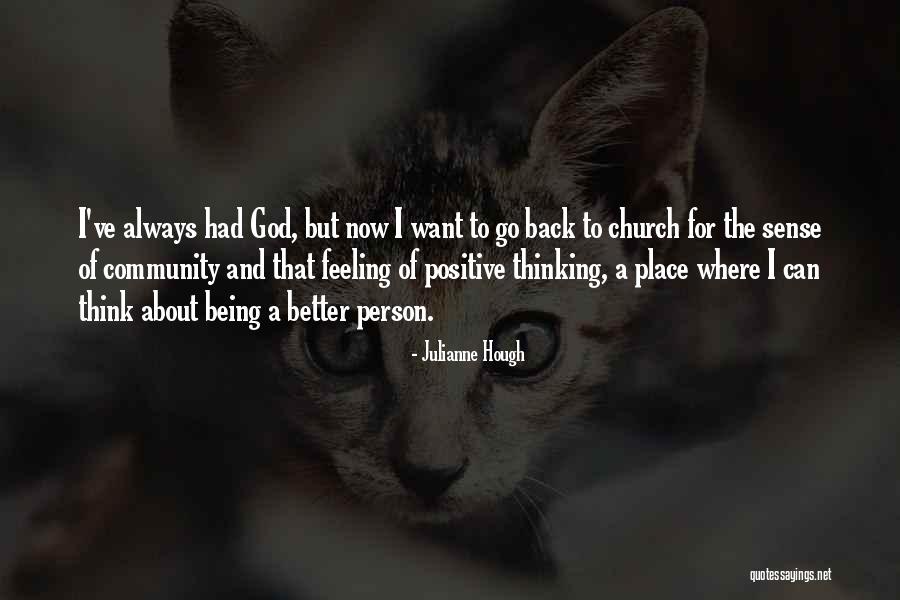 Positive Community Quotes By Julianne Hough Positive Community Quotes By Julianne Hough