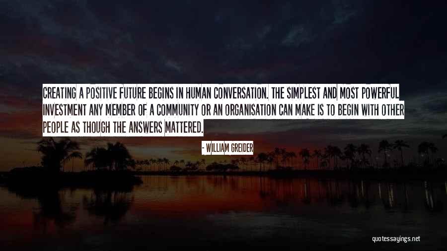 Positive Community Quotes By William Greider Positive Community Quotes By William Greider
