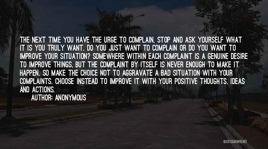 Positive Complain Quotes By Anonymous