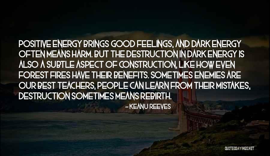 Positive Construction Quotes By Keanu Reeves Positive Construction Quotes By Keanu Reeves