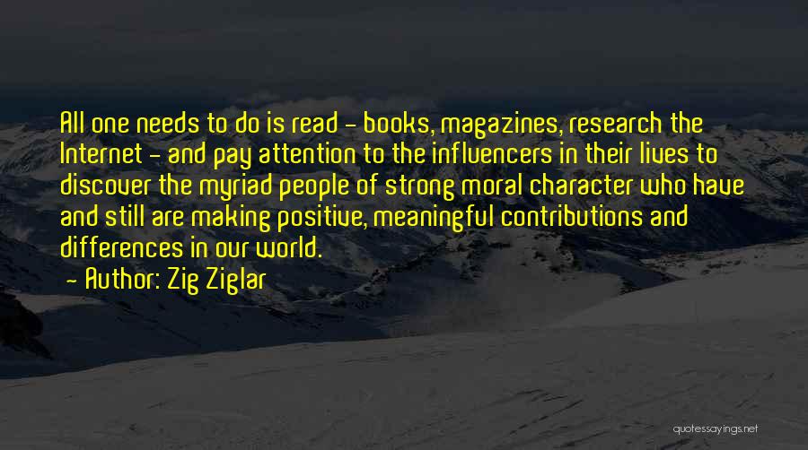 Positive Contributions Quotes By Zig Ziglar