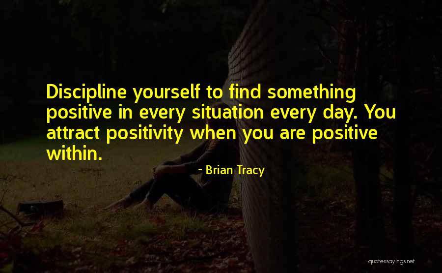 Positive Discipline Quotes By Brian Tracy Positive Discipline Quotes By Brian Tracy