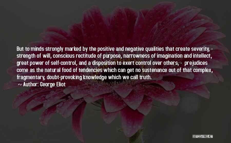 Positive Disposition Quotes By George Eliot