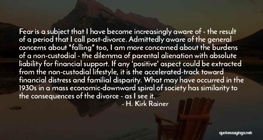 Positive Divorce Quotes By H. Kirk Rainer Positive Divorce Quotes By H. Kirk Rainer
