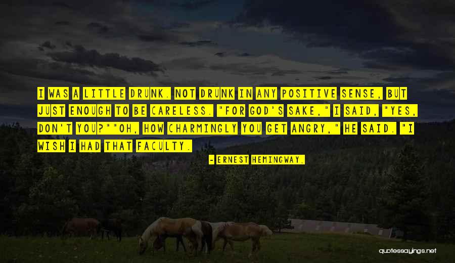 Positive Drunk Quotes By Ernest Hemingway, Positive Drunk Quotes By Ernest Hemingway,