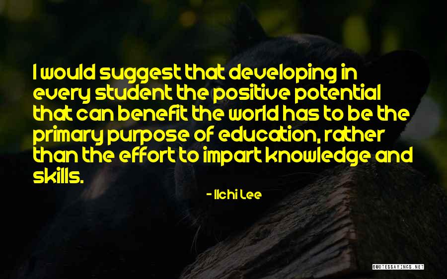 Positive Education Quotes By Ilchi Lee Positive Education Quotes By Ilchi Lee