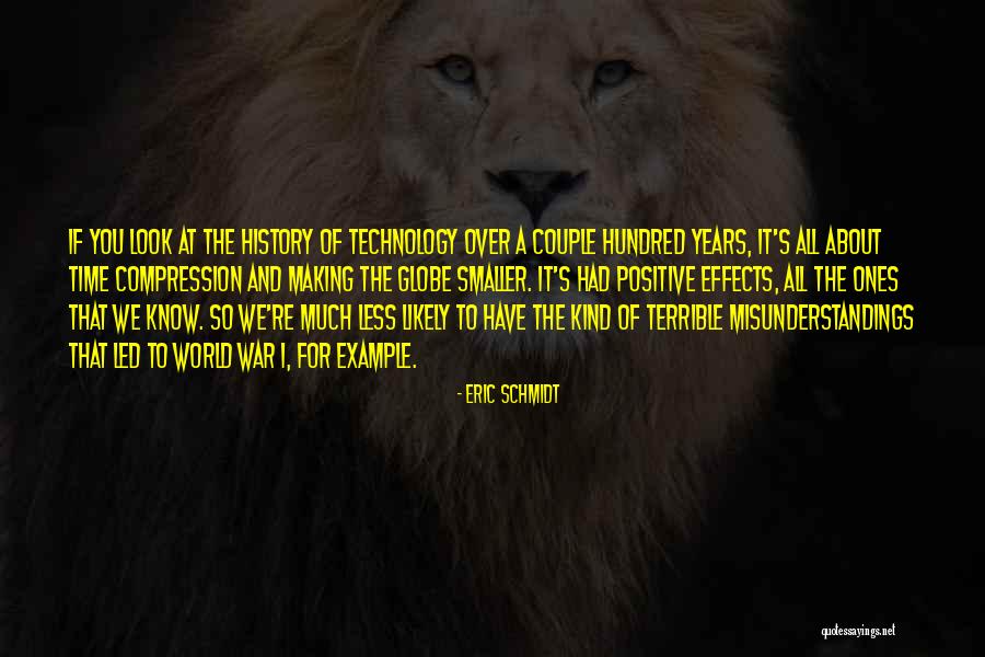 Positive Effects Of Technology Quotes By Eric Schmidt