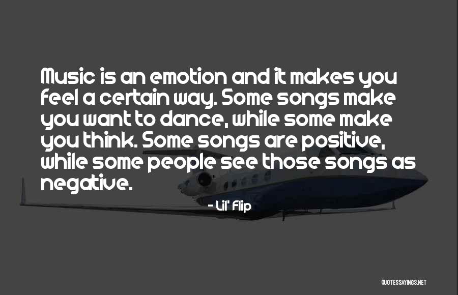 Positive Emotion Quotes By Lil' Flip Positive Emotion Quotes By Lil' Flip
