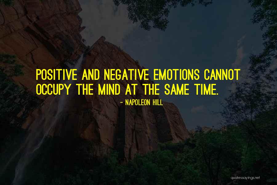 Positive Emotion Quotes By Napoleon Hill Positive Emotion Quotes By Napoleon Hill