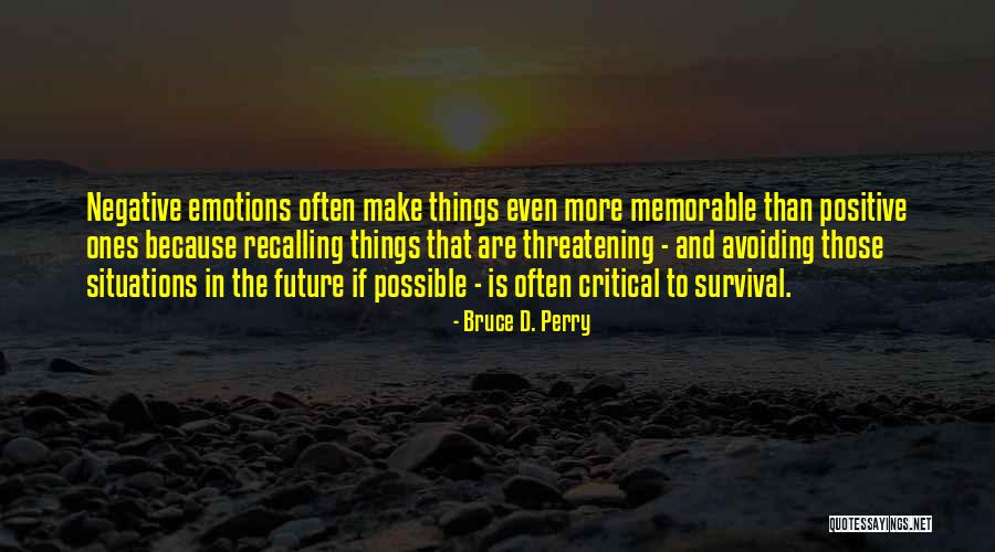 Positive Emotions Quotes By Bruce D. Perry Positive Emotions Quotes By Bruce D. Perry