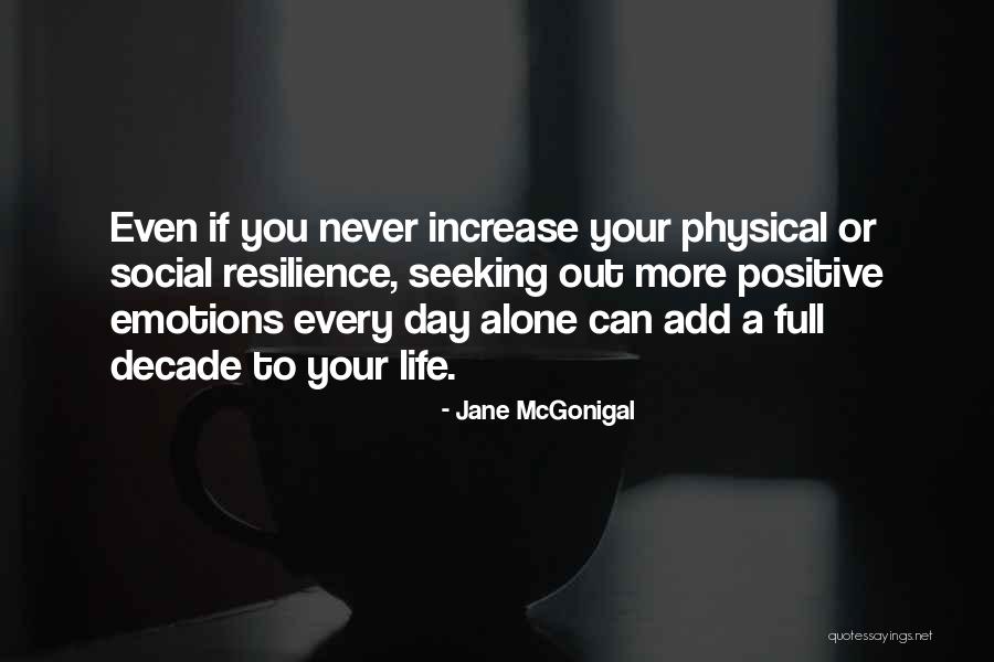Positive Emotions Quotes By Jane McGonigal Positive Emotions Quotes By Jane McGonigal