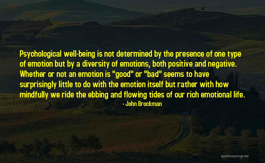 Positive Emotions Quotes By John Brockman Positive Emotions Quotes By John Brockman