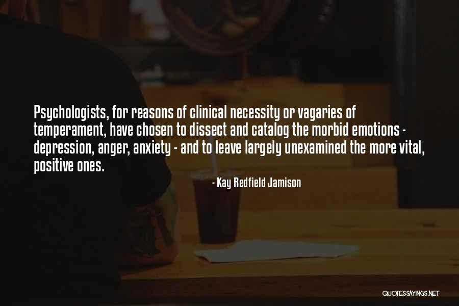 Positive Emotions Quotes By Kay Redfield Jamison Positive Emotions Quotes By Kay Redfield Jamison