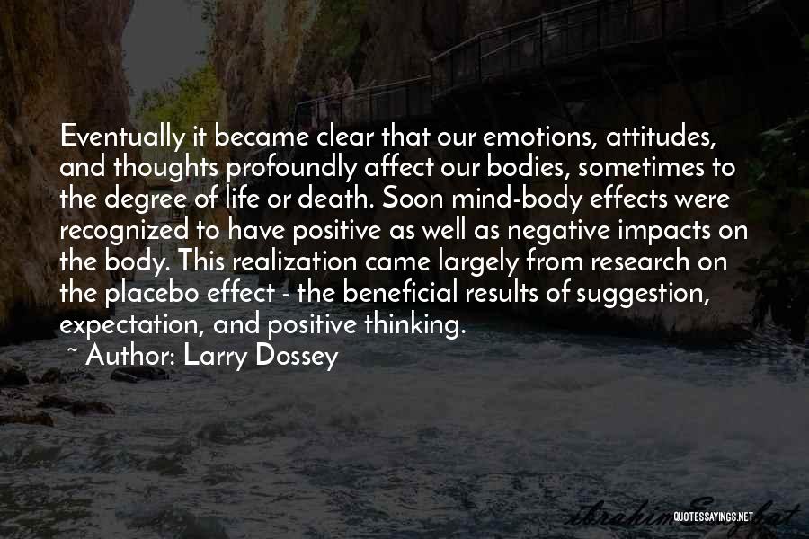 Positive Emotions Quotes By Larry Dossey