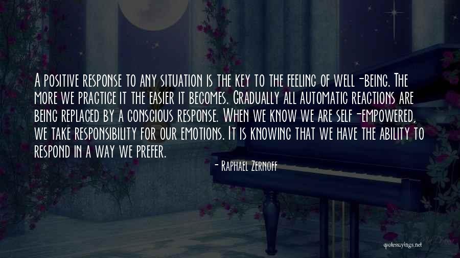 Positive Emotions Quotes By Raphael Zernoff Positive Emotions Quotes By Raphael Zernoff