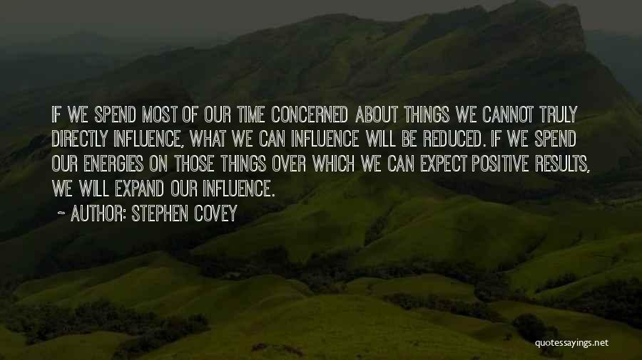 Positive Energies Quotes By Stephen Covey
