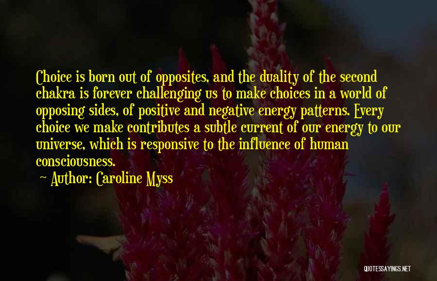 Positive Energy And The Universe Quotes By Caroline Myss